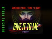 Thumbnail for the Pitbull - IAmChino x x Yomil y El Dany - Give It To Me link, provided by host site