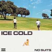 Thumbnail for the No Suits - Ice Cold link, provided by host site