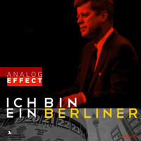 Thumbnail for the Analog Effect - Ich Bin Ein Berliner link, provided by host site
