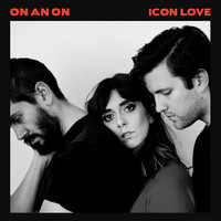 Thumbnail for the ON AN ON - Icon Love link, provided by host site