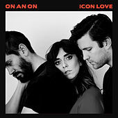 Thumbnail for the ON AN ON - Icon Love link, provided by host site