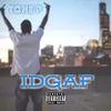 Thumbnail for the Tone P - IDGAF link, provided by host site