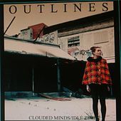 Thumbnail for the Outlines - Idle Times & Clouded Times link, provided by host site