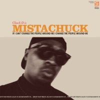 Thumbnail for the Chuck D - If I Can't Change the People Around Me I Change the People Around Me link, provided by host site