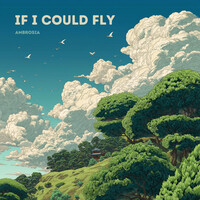 Thumbnail for the Ambrosia - If I Could Fly link, provided by host site