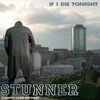 Thumbnail for the Stunner - If I Die Tonight link, provided by host site