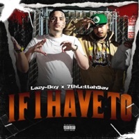 Thumbnail for the Lazy-Boy - If I Have To link, provided by host site
