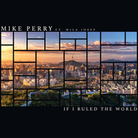 Thumbnail for the Mike Perry - If I Ruled The World link, provided by host site