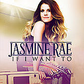 Thumbnail for the Jasmine Rae - If I Want To link, provided by host site