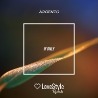 Thumbnail for the Argento - If Only (Extended Mix) link, provided by host site