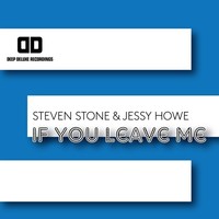 Thumbnail for the Steven Stone - If You Leave Me (Original) link, provided by host site