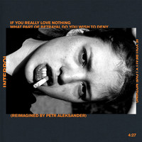 Thumbnail for the Interpol - If You Really Love Nothing (Reimagined by Pêtr Aleksänder) link, provided by host site