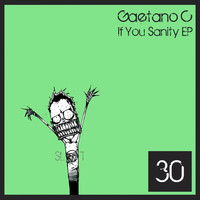 Thumbnail for the Gaetano C - If You Sanity link, provided by host site