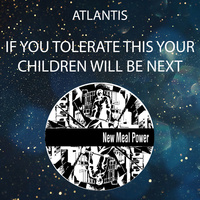 Thumbnail for the Atlantis - If You Tolerate This Your Children Will Be Next link, provided by host site
