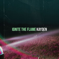 Thumbnail for the Kayden - Ignite the Flame link, provided by host site