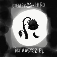 Thumbnail for the ByeAlex és a Slepp - Így hagysz el link, provided by host site