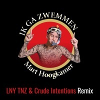 Thumbnail for the Mart Hoogkamer - Ik Ga Zwemmen (LNY TNZ & Crude Intentions Remix) link, provided by host site