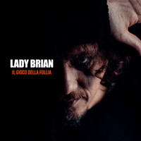 Thumbnail for the Lady Brian - Il gioco della follia (Dj Maxwell Extended Vocal) link, provided by host site