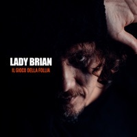 Thumbnail for the Lady Brian - Il gioco della follia (Dj Maxwell Extended Vocal) link, provided by host site