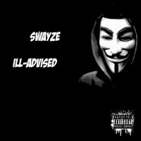 Thumbnail for the Swayze - Ill Advised link, provided by host site
