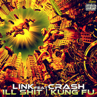 Thumbnail for the Link - Ill Shit / Kung Fu link, provided by host site
