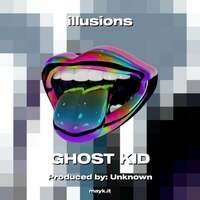 Thumbnail for the GHØSTKID - illusions link, provided by host site