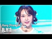 Thumbnail for the ILY:1 - 아일리원(ILY:1) - illang (Firework) l Show Champion l EP.531 l link, provided by host site
