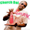 Thumbnail for the Church Boi - Im Drunk link, provided by host site
