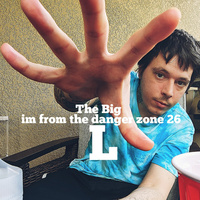 Thumbnail for the Big L - Im from the Danger Zone 26 link, provided by host site