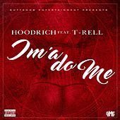 Thumbnail for the Hood Rich - Ima Do Me link, provided by host site