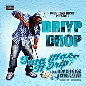 Thumbnail for the Driyp Drop - Ima Make It Drip link, provided by host site