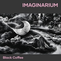 Thumbnail for the Black Coffee - Imaginarium link, provided by host site