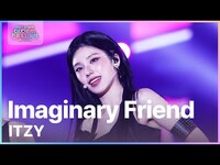 Thumbnail for the ITZY - Imaginary Friend - (있지) [뮤직뱅크 글로벌페스티벌 IN JAPAN] | KBS 방송 link, provided by host site