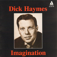 Thumbnail for the Dick Haymes - Imagination link, provided by host site