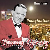 Thumbnail for the Jimmy Dorsey - Imagination link, provided by host site