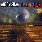 Thumbnail for the Woody Shaw - Imagination link, provided by host site