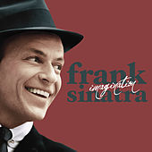 Thumbnail for the Frank Sinatra - Imagination link, provided by host site