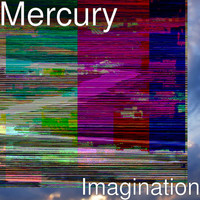 Thumbnail for the Mercury - Imagination link, provided by host site