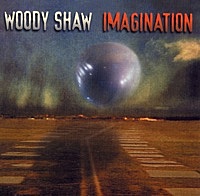 Thumbnail for the Woody Shaw - Imagination link, provided by host site