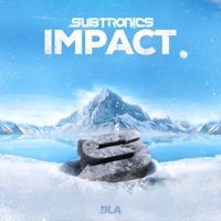Thumbnail for the Subtronics - Impact link, provided by host site