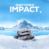 Thumbnail for the Subtronics - Impact link, provided by host site