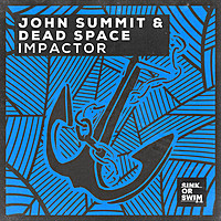 Thumbnail for the John Summit - Impactor link, provided by host site