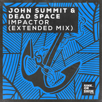 Thumbnail for the John Summit - Impactor (Extended Mix) link, provided by host site