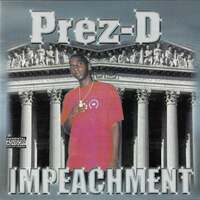 Thumbnail for the Prez-D - Impeachment link, provided by host site