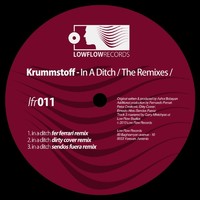 Thumbnail for the Krummstoff - In A Ditch (The Remixes) link, provided by host site