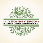 Thumbnail for the Robert Walter - In a Holiday Groove link, provided by host site
