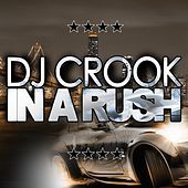 Thumbnail for the DJ Crook - In A Rush link, provided by host site