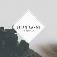 Thumbnail for the Eitan Carmi - In Between link, provided by host site