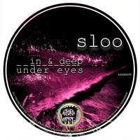 Thumbnail for the Sloo - In & Deep, Under Eyes link, provided by host site