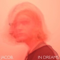 Thumbnail for the Jacob - In Dreams link, provided by host site